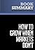 Summary: How to Grow When Markets Don't: Review and Analysis of Slywotzky and Wise's Book