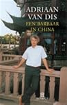 Een barbaar in China by Adriaan van Dis