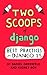 Two Scoops of Django: Best Practices for Django 1.5
