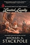 Of Limited Loyalty by Michael A. Stackpole