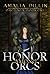 Honor Among Orcs (Orc Saga,...