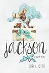 Jackson by Lori L. Otto
