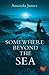 Somewhere Beyond the Sea