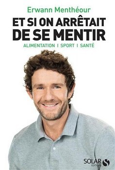 Et si on arrêtait de se mentir (Paperback)