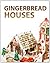 Gingerbread Houses