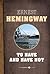 To Have And Have Not by Ernest Hemingway