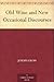 Old Wine and New Occasional Discourses