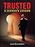 TRUSTED: A Leader's Lesson