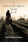 The French Girl's War by Herb Williams-Dalgart