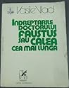 Îndreptările doctorului Faustus sau Calea cea lungă Îndreptările doctorului Faustus sau Calea cea lungă