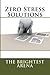Zero Stress Solutions (The Brightest Arena Series Book 6)