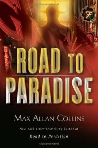 Road to Paradise (Road to Perdition, #4)