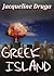 Greek Island by Jacqueline Druga