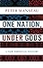 One Nation, Under Gods: A New American History