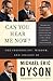 Can You Hear Me Now?: The Inspiration, Wisdom, and Insight of Michael Eric Dyson
