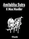 Amitabha Sutra: The Smaller Sukhavati-vyuha Amitabha Sutra: The Smaller Sukhavati-vyuha