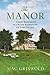 The Manor: Three Centuries at a Slave Plantation on Long Island