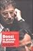 Bossi. La grande illusione