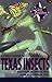 A Field Guide to Common Texas Insects (The Geological Field Guide Series)