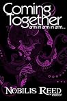 Coming Together by Nobilis Reed