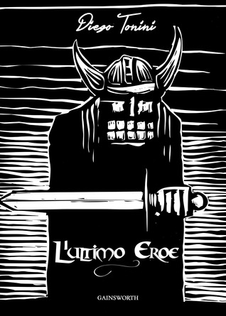 L'Ultimo Eroe (Storie di Okkervill, #1)