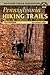 Pennsylvania Hiking Trails:...