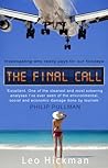Book cover for The Final Call: Investigating Who Really Pays For Our Holidays