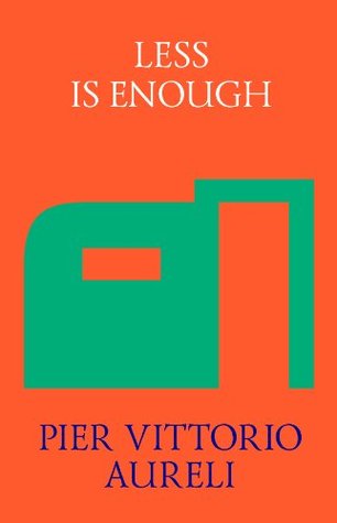 Less is Enough: On Architecture and Asceticism