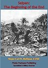 Marines in World War II - Saipan: The Beginning of the End [Illustrated Edition]