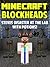 The Blockheads: Steve’s Disaster At The Lab With Potions!: A Minecraft Story