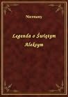 Legenda o świętym Aleksym by Unknown Legenda o świętym Aleksym by Unknown