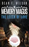 The Leech of Love by Dean F. Wilson
