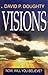 Visions: Now, Will You Believe?(Book 1 of the Dream Series)