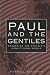 Paul and the Gentiles: Rema...