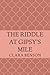 The Riddle at Gipsy's Mile ...
