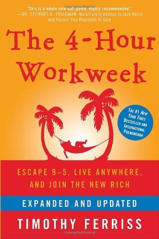Cover of The 4-Hour Workweek: Escape 9-5, Live Anywhere, and Join the New Rich