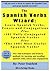 Fast Track the 1001 Most Useful Spanish Verbs with Spanish Ve... by Peter Oakfield