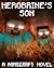 Legend of Herobrine's Son: A Minecraft Novel (Based on True Story)