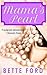 Mama's Pearl by Bette Ford