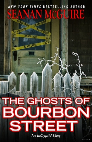 The Ghosts of Bourbon Street  (InCryptid, #3.1)