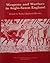 Weapons and Warfare in Anglo-Saxon England