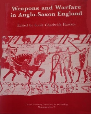 Weapons and Warfare in Anglo-Saxon England (Hardcover)