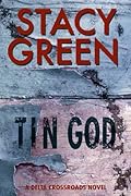 Tin God (Delta Crossroads Trilogy, #1)