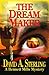 The Dream Maker by David A. Sterling