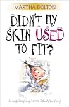 Didn't My Skin Us...