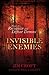 Invisible Enemies: How to R...