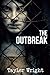 The Outbreak (The Fyre Tril...