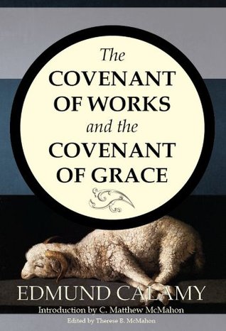 The Covenant of Works and the Covenant of Grace (Kindle Edition)