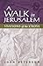 A Walk in Jerusalem by John Peterson