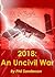 2018: An Uncivil War